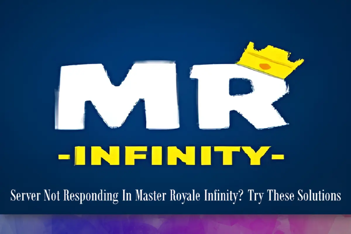 Server Not Responding In Master Royale Infinity? Try These Solutions